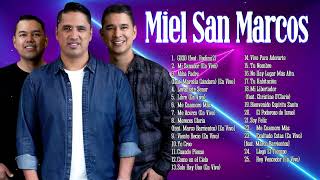 MIEL SAN MARCOS SUS MEJORES CANCIONES  MIX NUEVO ALBUM 2021 2 HORAS DE MUSICA CRISTIANA [upl. by Femi]