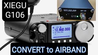 Xiegu G106 HF  Convert to Airband HiZ Air [upl. by Kerad]