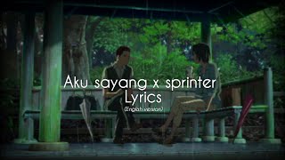 Aku sayang x sprinter  Lyrics  English version [upl. by Nimrahc]