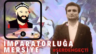 Ozan Ünsal  İmparatorluğa Mersiye ▶️ [upl. by Kenward]