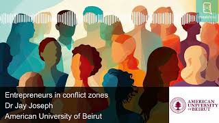 Entrepreneurs in Conflict Zones [upl. by Nayt]