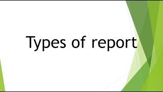 Types of report [upl. by Karlise]