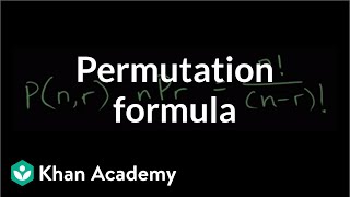 Permutation formula  Probability and combinatorics  Probability and Statistics  Khan Academy [upl. by Redan]