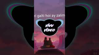 Kehri galti hoi ay zalim ❤️‍🩹✨😍 [upl. by Takashi]