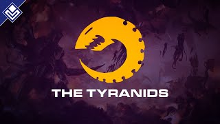 The Tyranids  Warhammer 40000 [upl. by Aramoj]