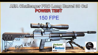 AEA Challenger PRO “New” Long Barrel – Power Test – Part 4 of 4 [upl. by Lenee177]