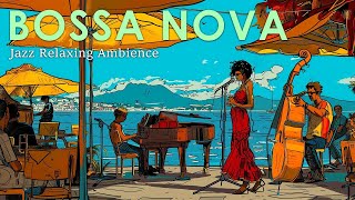 Jazz Bossa Nova Classic Songs 🍬 Bossa Nova Songs Collection 💃🏽 Bossa Nova Covers 2024 💓🎧🍯 [upl. by Gerladina335]