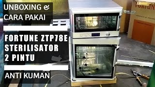 UNBOXING amp CARA PAKAI STERILISATOR FORTUNE 2 PINTU KemenKes RI  ANTI KUMAN VIRUS amp BAKTERI [upl. by Argile]