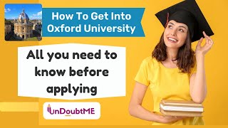 How to Get into Oxford University A StepbyStep Guide to Admission Success [upl. by Herson]