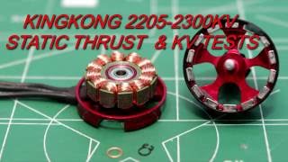 KingKong 22052300KV from Banggoodcom  Static Thrust and Motor KV Tests [upl. by Retnyw]