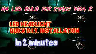 H4 LED HEADLIGHT DIY INSTALLATION KYMCO VISA R [upl. by Atires]