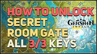 How to unlock Secret Room Gate Genshin Impact All Keys [upl. by Euv423]