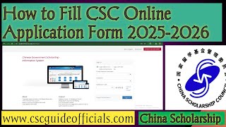 How to Fill CSC Online Application Form 20252026  China Scholarship Council Online Form 20252026 [upl. by Assirrec641]