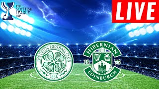 Celtic vs Hibernian Live Score  Scottish League Cup 2024  Celtic Live Stream [upl. by Ahserak39]