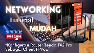 Konfigurasi Router Tenda TX2 Pro Sebagai Client PPPoE [upl. by Llenreb514]