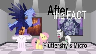 After the Fact Fluttershys Micro [upl. by Nyladnarb970]