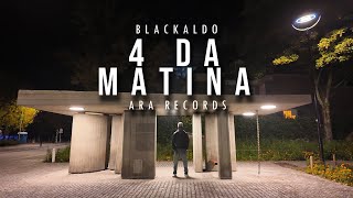 BLACKALDO  4 DA MATINA [upl. by Yenor]