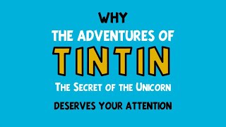 Why The Adventures of Tintin is an Underrated Masterpiece [upl. by Aloap]