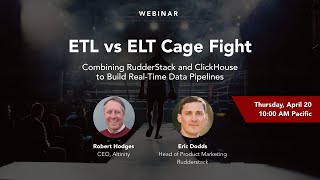 ETL vs ELT Cage Fight Combining rudderstack8415 amp ClickHouse® to Build RealTime Data Pipelines [upl. by Liamsi928]