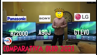 Sony A90J vs LG G1 EVO vs Panasonic HZ2000  Comparativa OLED 2021 [upl. by Mik]