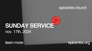 1117 Sunday Service  Epicentre Church [upl. by Malcah]