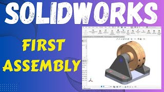 Building your First Assembly  Solidworks Basic Tutorial [upl. by Cullen]