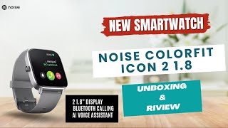 UNBOXING NOISE COLORFIT ICON 2 NEW SMARTWATCH⌚UNBOXING amp REVIEW😇😇noise noisesmartwatch unboxing [upl. by Anaiq]