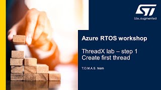 MOOC  Azure RTOS workshop  5 ThreadX lab  step1  First thread creation [upl. by Conan730]