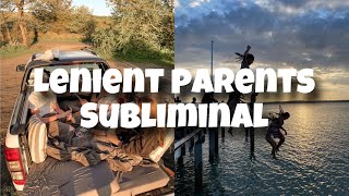 lenient parents subliminal [upl. by Ahsienauq]