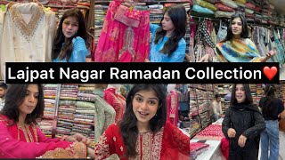 Exploring Lajpat Nagar Market Delhi❤️Latest Ramadan Collection🥳Latest March and Holi collection [upl. by Skillern]