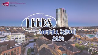 Leeds Summer School 2024 [upl. by Dilks114]