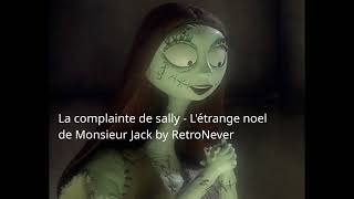 La complainte de Sally Létrange noël de Monsieur jack By RetroNever [upl. by Woodie9]