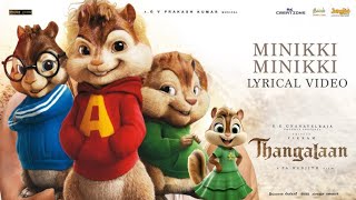 Minikki Minikki  Video Song  Thangalaan  Chipmunks [upl. by Conni]