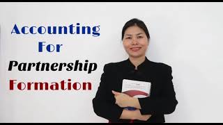 Accounting 121 Accounting for partnership formation [upl. by Ynobe818]