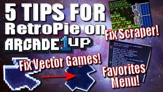 5 Tips for RetroPie on Arcade 1Up Fix Retropie Scraper Vector Favorites [upl. by Gonnella]