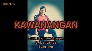 Evaristus Gungkit Song Kawanangan  With Lyrics  Kawanangan with English translation [upl. by Paten]