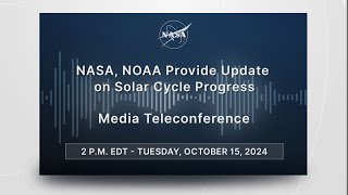 NASA NOAA Provide Update on Solar Cycle Progress Oct 15 2024 [upl. by Dnomyar]