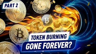 How Else Can You Earn on Crypto Token Burning Explained Part 2 [upl. by Arreip]