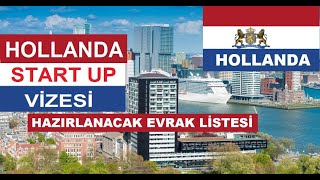 Hollanda Startup Vizesi için Hazırlanacaklar Listesi [upl. by Nahgrom]