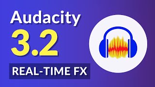 Audacity 32  RealTime Effects and Free Cloud Sharing [upl. by Aitsirk]