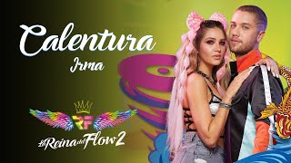 Calentura  Irma La Reina del Flow 2 ♪ Canción oficial  Letra  Caracol TV [upl. by Eema49]