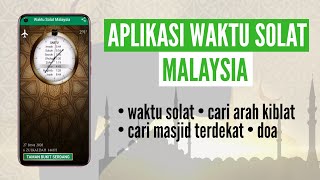 Semak Waktu Solat dan Arah Kiblat dengan Aplikasi Waktu Solat Malaysia [upl. by Roseanna688]