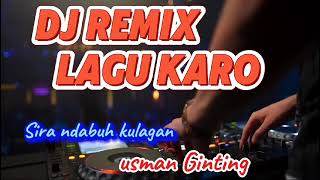 SIRA NDABUH KU LAGAN REMIX LAGU KARO [upl. by Ignacius]