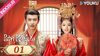 INDO SUB Putri Kerajaan The Princess Royal EP01  Zhao Jinmai  Zhang Linghe  YOUKU [upl. by Chet]