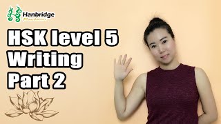 Chinese HSK Level 5 Writing Part 2  Writing Essays with Given Words [upl. by Aineles]