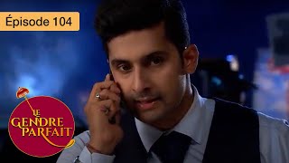 Le gendre parfait  Jamai Raja  Ep 104  Série en français  HD [upl. by Navert]