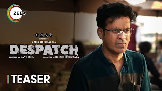 Despatch  Official Teaser  Manoj Bajpayee  Kanu Behl  Premieres 13th Dec Only On ZEE5 [upl. by Sharman]