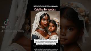 Catalina Fernandez free woman of color in Santo Domingo 1500s [upl. by Phenice]