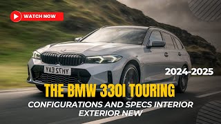 2024 2025 BMW 330i Touring Configurations and Specs Interior Exterior New [upl. by Enaelem]