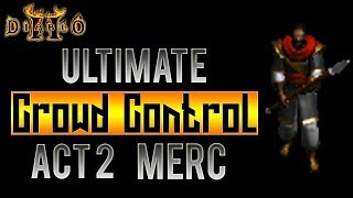 Ultimate Crowd Control Act 2 Merc  Diablo 2 [upl. by Mab]